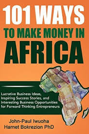 101 Ways of Making Money in Africa